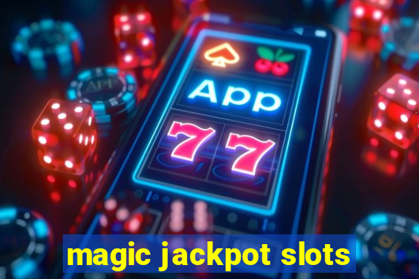 magic jackpot slots